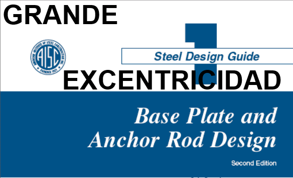 Placas Base para Columnas Metálicas de Grande Excentricidad